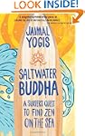 Saltwater Buddha: A Surfer's Quest to...
