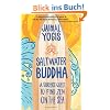 Saltwater Buddha: A Surfer's Quest to Find Zen