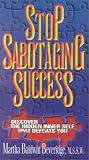 Stop Sabotaging Success