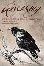 Ravensong: A Natural And Fabulous History Of Ravens And Crows