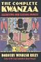 The Complete Kwanzaa: Celebrating Our Cultural Harvest