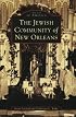 The Jewish Community of New Orleans (LA)  (Images of America)