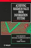 Achieving Maximum Value From Information Systems: A Process Approach