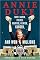 Annie Duke: How I Raised, Folded, Bluffed, Flirted, Cursed, and Won Millions at the World Series of Poker