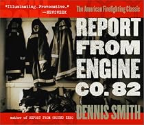 Report from Engine Co. 82
