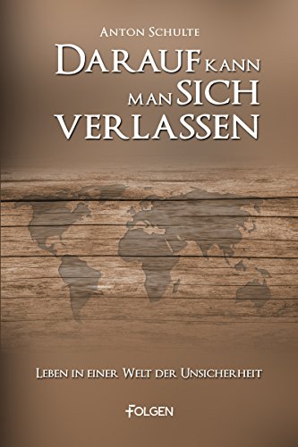 Darauf kann man sich verlassen: Leben in einer Welt der Unsicherheit (German Edition)