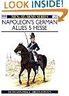 Napoleon's German Allies (5) : Hessen-Darmstadt and Hessen-Kassel (Men at Arms Series, 122)