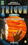 Produkt-Bild: Das Geheimnis. Zweiter Roman der Trigon- Trilogie.