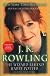 J. K. Rowling: Completely Updated: The Wizard Behind Harry Potter