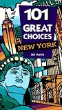 101 Great Choices New York: New York (101 Great Choices)