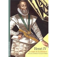 Henri IV : Le r�gne de la tol�rance