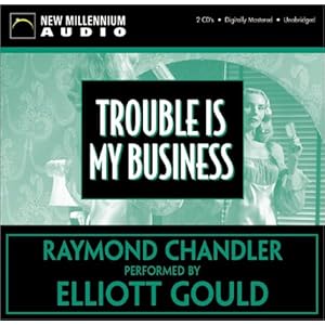 Trouble is My Business