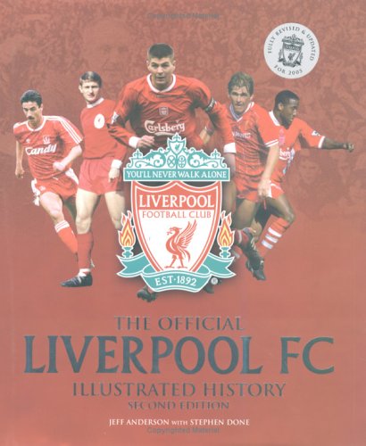 The Official Liverpool FC Illustrated History