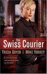 Swiss Courier, The: A Novel