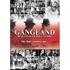 Gangland: Bullets Over Hollywood by Edward G Robinson Classics