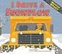 I Drive a Snowplow (Working Wheels)