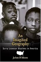 An Imagined Geography: Sierra Leonean Muslims in America (Contemporary Ethnography)