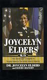 Joycelyn Elders, M.D.: From Sharecropper's Daughter to Surgeon General of the United States of America