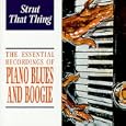 Strut That Thing: Piano Blues