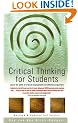 Critical Thinking for Students: Learn the Skills of Critical Assessment and Effective Argument (How to books)