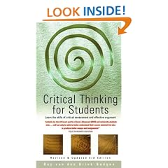 Critical Thinking for Students: Learn the Skills of Critical Assessment and Effective Argument (How to books)
