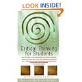 Critical Thinking for Students: Learn the Skills of Critical Assessment and Effective Argument (How to books)