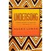 Undersong: Chosen Poems Old and New