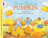 From Seed To Pumpkin (Turtleback School & Library Binding Edition) (Let's-Read-And-Find-Out Science)