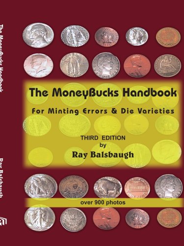 The MoneyBucks Handbook: For Minting Errors & Die Varieties