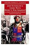 Henry V, War Criminal?: and Other Shakespeare Puzzles  (Oxford World's Classics)