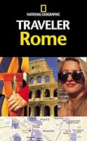 National Geographic Traveler: Rome (National Geographic Traveler)