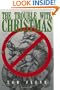 Trouble with Christmas