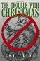 The Trouble With Christmas