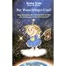 Der Wunschf�nger-Engel: Eine himmlische Geschichte �ber die "Bestellungen beim Universum": Eine himmlische Geschichte �ber die "Bestellungen beim Universum"