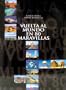 Vuelta Al Mundo en 80 Maravillas (Spanish Edition)