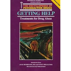 Getting Help: Treatments for Drug Abuse (Encyclopedia of Psychoactive Drugs)