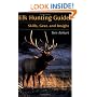 Elk Hunting Guide: Skills, Gear, And Insight