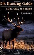 Elk Hunting Guide: Skills, Gear, And Insight