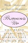 Burning Up: Tales of Erotic Romance