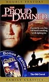  : The Proud & The Damned/The Old Corral