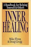 Inner Healing: A Handbook for Helping Yourself and Others