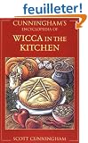 Cunningham's Encyclopedia of Wicca in the Kitchen