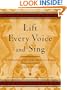 Lift Every Voice and Sing: A Celebration of the Negro National Anthem; 100 Years, 100 Voices