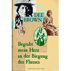Begrabt mein Herz an der Biegung des Flusses