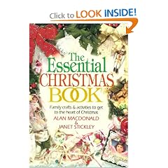 The Essential Christmas Book: Family Crafts & Activities to Get to the Heart of Christmas