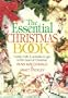 The Essential Christmas Book: Family Crafts & Activities to Get to the Heart of Christmas