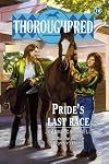 Thoroughbred #10 Pride's Last Race (Thoroughbred)