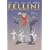 Fellini - I'm a Born Liar