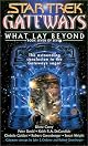 Gateways #7:  What Lay Beyond (Star Trek)