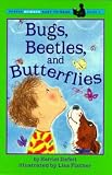 Bugs, Beetles & Butterflies (Easy-To-Read: Level 1)